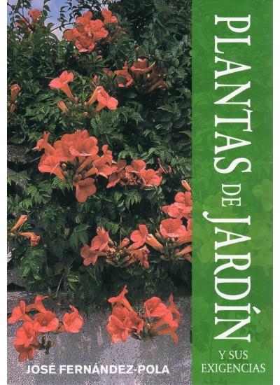 PLANTAS DE JARDIN Y SUS EXIGENCIAS | 9788428211963 | FERNANDEZ-POLA, JOSE | Llibreria Online de Tremp