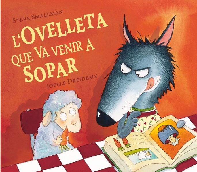 L'OVELLETA QUE VA VENIR A SOPAR | 9788448824556 | SMALLMAN, STEVE | Llibreria Online de Tremp