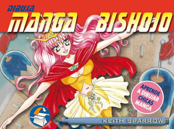 DIBUJA MANGA BISHOJO | 9788434233423 | Llibreria Online de Tremp