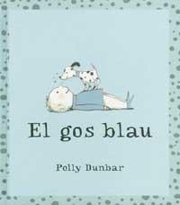 GOS BLAU, EL | 9788484881957 | DUNBAR, POLLY | Llibreria Online de Tremp