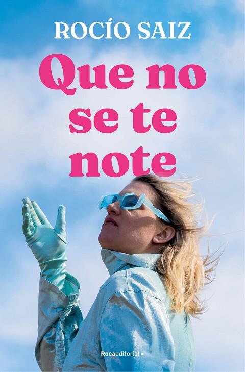 QUE NO SE TE NOTE | 9788419965950 | SAIZ, ROCÍO | Llibreria Online de Tremp