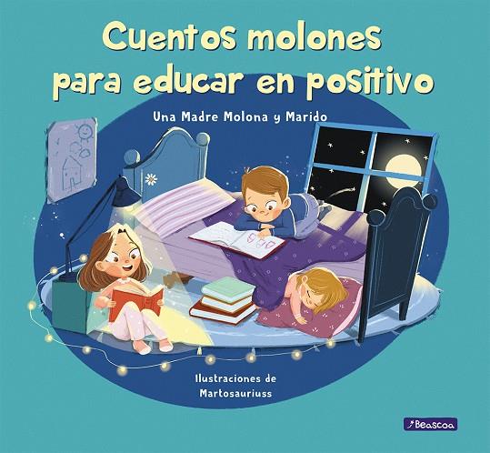 CUENTOS MOLONES PARA EDUCAR EN POSITIVO | 9788448857745 | CUESTA, ISABEL/PÉREZ, DANIEL/PINEDA, MARTA | Llibreria Online de Tremp