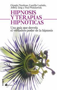 HIPNOSIS Y TERAPIAS HIPNOTICAS | 9788498671612 | NARDONE, GIORGIO ET ALT. | Llibreria Online de Tremp