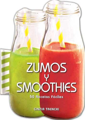 ZUMOS Y SMOOTHIES | 9788416279548 | TRENCHI, CINZIA | Llibreria Online de Tremp