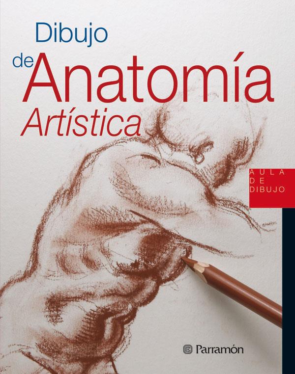 DIBUJO DE ANATOMIA ARTISTICA | 9788434229914 | SANMIGUEL CUEVAS, DAVID