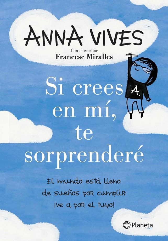 SI CREES EN MÍ, TE SORPRENDERÉ | 9788408125648 | ANNA VIVES | Llibreria Online de Tremp