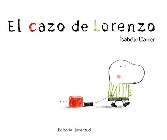 EL CAZO DE LORENZO | 9788426137814 | CARRIER, ISABELLE | Llibreria Online de Tremp