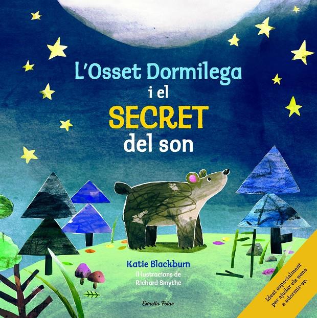 L'OSSET DORMILEGA I EL SECRET DEL SON | 9788416522361 | KATIE BLACKBURN/RICHARD SMYTHE | Llibreria Online de Tremp