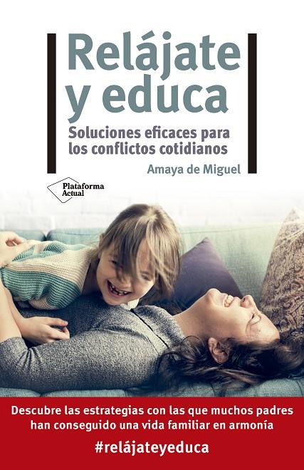 RELÁJATE Y EDUCA | 9788418582622 | DE MIGUEL, AMAYA | Llibreria Online de Tremp