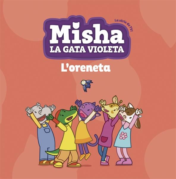 MISHA LA GATA VIOLETA 1. L'ORENETA | 9788424662745 | Llibreria Online de Tremp