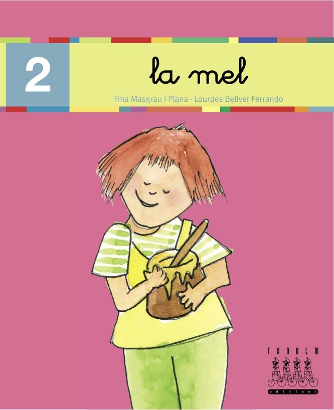 LA MEL (2) | 9788481316773 | MASGRAU I PLANA, FINA ; BELLVER FERRANDO, LOURDES | Llibreria Online de Tremp