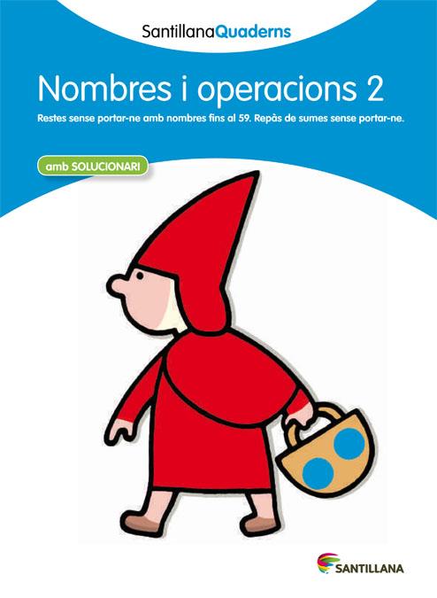 NOMBRES I OPERACIONS 2 AMB SOLUCIONARI SANTILLANA QUADERNS | 9788468013831 | VARIOS AUTORES | Llibreria Online de Tremp