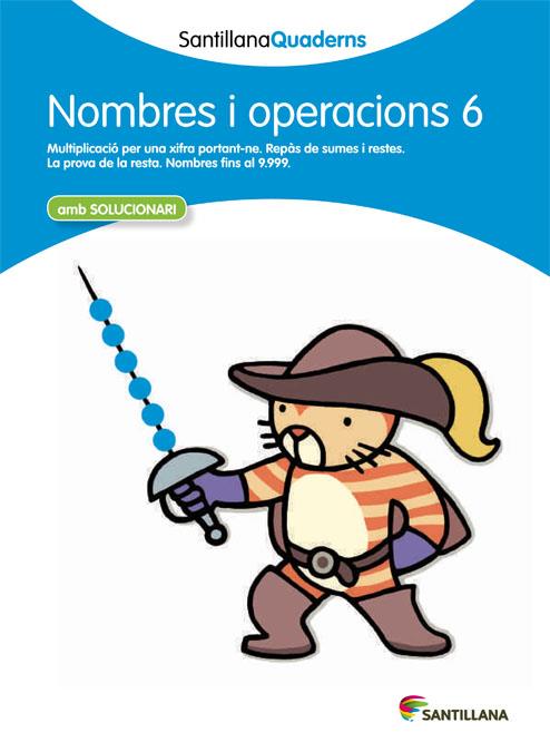 NOMBRES I OPERACIONS 6 AMB SOLUCIONARI SANTILLANA QUADERNS | 9788468013879 | VARIOS AUTORES | Llibreria Online de Tremp