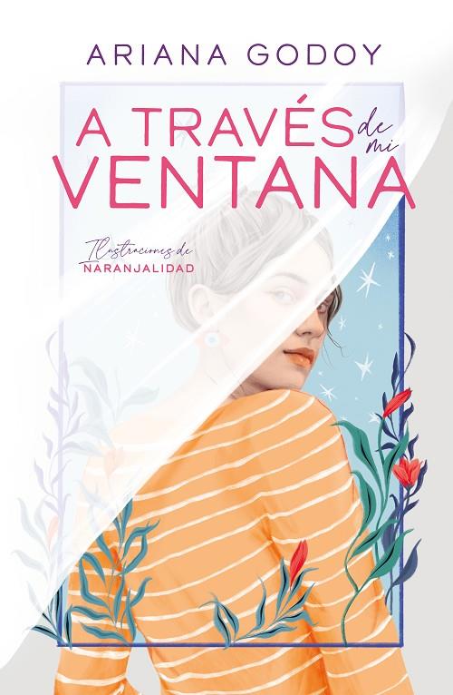 A TRAVÉS DE MI VENTANA (EDICIÓN ILUSTRADA) (TRILOGÍA HERMANOS HIDALGO 1) | 9788419366078 | GODOY, ARIANA | Llibreria Online de Tremp