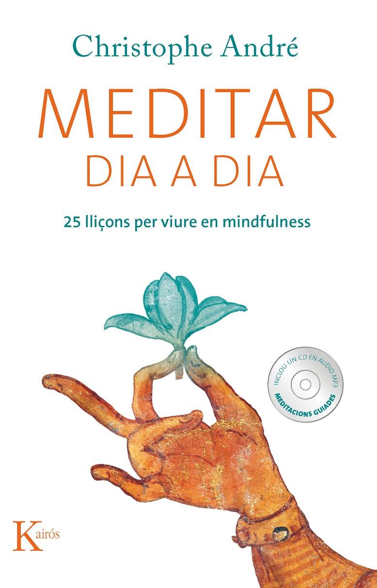 MEDITAR DIA A DIA | 9788499882338 | ANDRÉ, CHRISTOPHE | Llibreria Online de Tremp