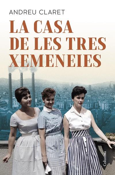 LA CASA DE LES TRES XEMENEIES | 9788466433037 | CLARET SERRA, ANDREU | Llibreria Online de Tremp