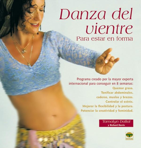 DANZA DEL VIENTRE PARA ESTAR EN FORMA | 9788479026028 | DALLAL, TAMALYN | Llibreria Online de Tremp