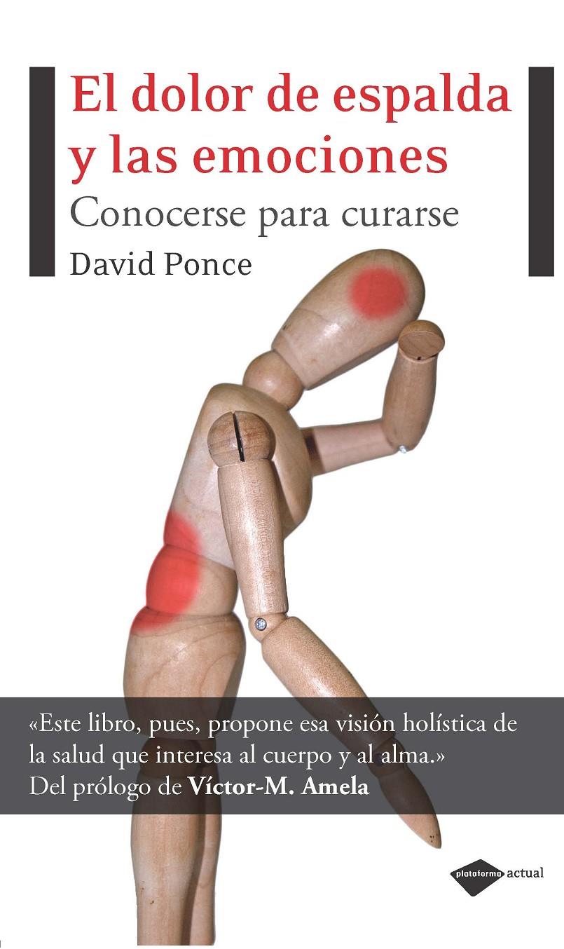 DOLOR DE ESPALDA Y LAS EMOCIONES, EL | 9788496981881 | PONCE, DAVID | Llibreria Online de Tremp