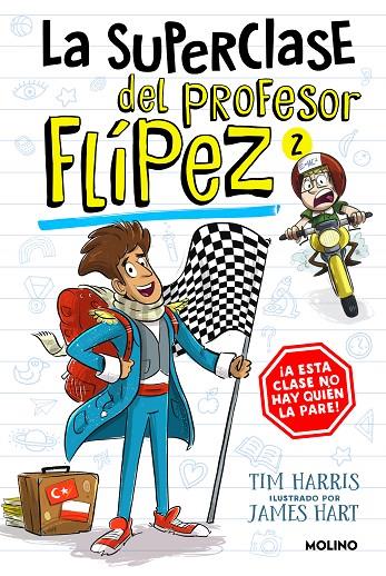 LA SUPERCLASE DEL PROFESOR FLÍPEZ 2 | 9788427238657 | HARRIS, TIM | Llibreria Online de Tremp