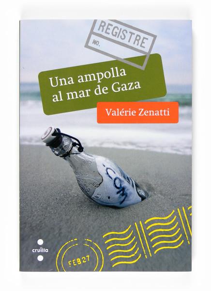 UNA AMPOLLA AL MAR DE GAZA | 9788466118446 | ZENATTI, VALERIE | Llibreria Online de Tremp