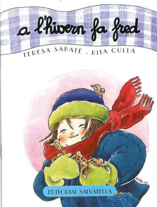 A L'HIVERN FA FRED | 9788484123873 | SABATE, TERESA/ CULLA, RITA | Llibreria Online de Tremp