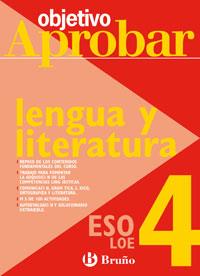 OBJETIVO APROBAR LOE: LENGUA Y LITERATURA 4 ESO | 9788421660034 | PIZARRO PARIENTE, ENCARNACIÓN/RAMÍREZ OVELAR, JUAN ANTONIO/RUIZ LÓPEZ, Mª SOLEDAD | Llibreria Online de Tremp