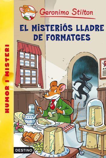 MISTERIOS LLADRE DE FORMATGES, EL | 9788492671960 | STILTON, GERONIMO | Llibreria Online de Tremp