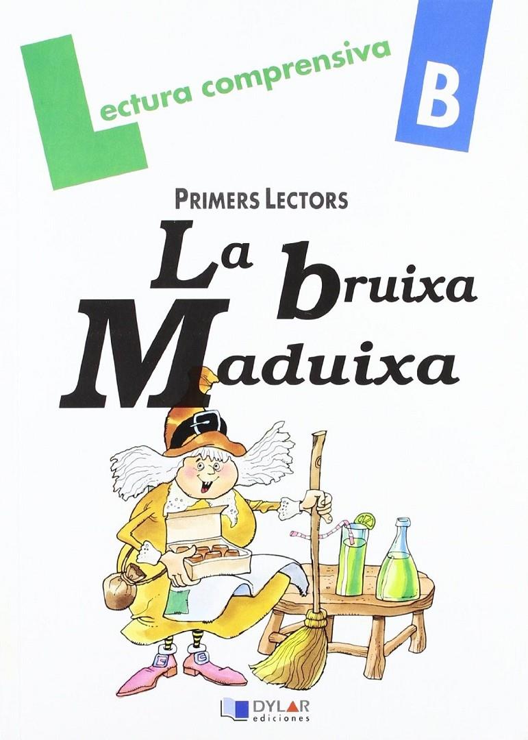 LA BRUIXA MADUIXA - QUADERN B | 9788496485280 | VIANA, MERCÉ/RIBERA, PAULINA | Llibreria Online de Tremp