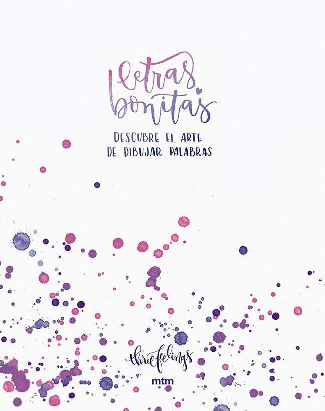 LETRAS BONITAS | 9788416497577 | THREEFEELINGS | Llibreria Online de Tremp