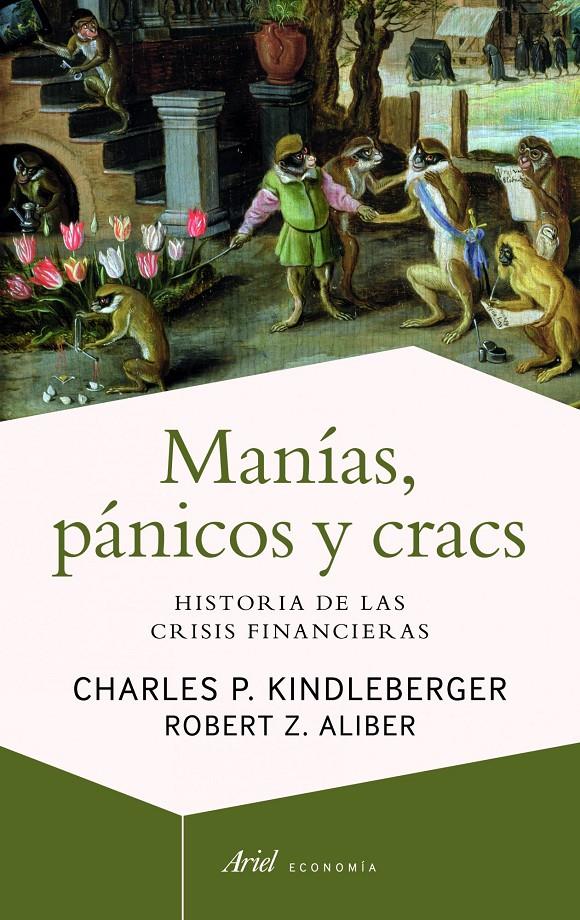 MANÍAS, PÁNICOS Y CRACS | 9788434404939 | CHARLES P. KINDLEBERGER/ROBERT Z. ALIBER | Llibreria Online de Tremp