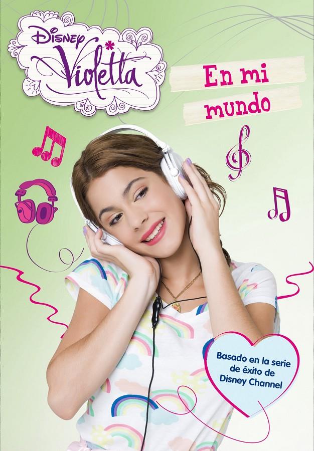 VIOLETTA. EN MI MUNDO | 9788499514550 | DISNEY | Llibreria Online de Tremp