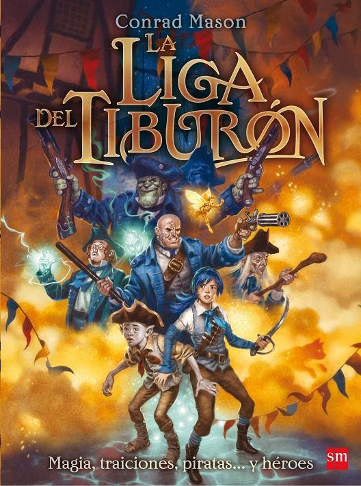 LIGA DEL TIBURON, LA | 9788467556834 | MASON, CONRAD | Llibreria Online de Tremp