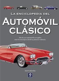 LA ENCICLOPEDIA DEL AUTOMOVIL CLÁSICO | 9788497946247 | LILLYWHITE, DAVID