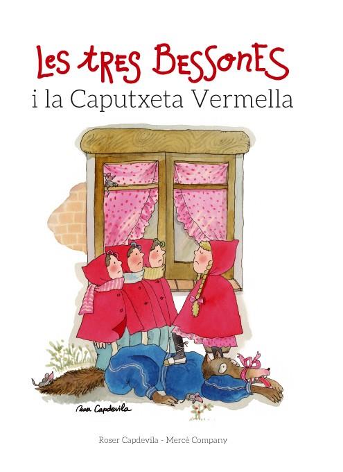 TRES BESSONES I LA CAPUTXETA VERMELLA | 9788415695677 | COMPANY, MERCÈ | Llibreria Online de Tremp