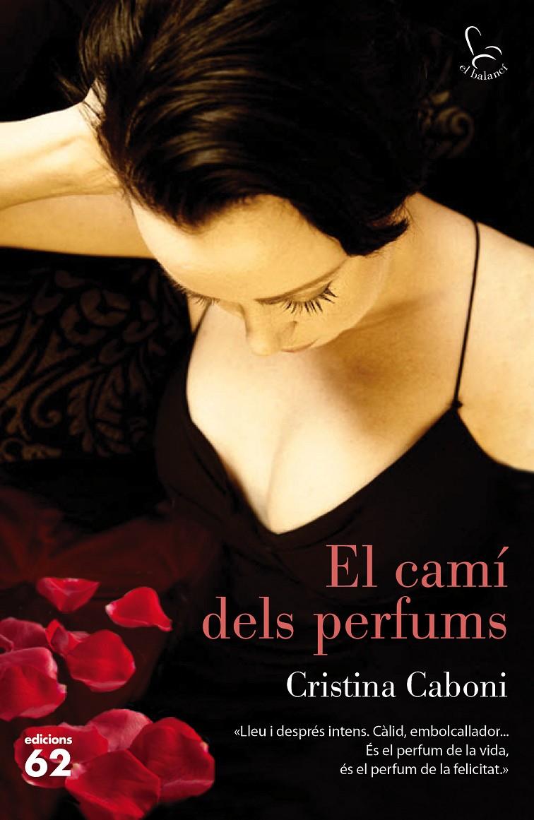 CAMÍ DELS PERFUMS, EL  | 9788429774016 | CABONI, CRISTINA  | Llibreria Online de Tremp