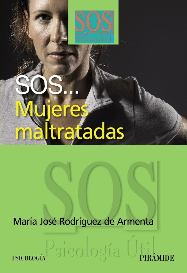 SOS... MUJERES MALTRATADAS | 9788436821994 | RODRIGUEZ DE ARMENTA, MARIA