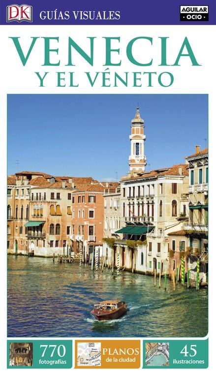 VENECIA Y EL VÉNETO (GUÍAS VISUALES) | 9788403516472 | VARIOS AUTORES | Llibreria Online de Tremp