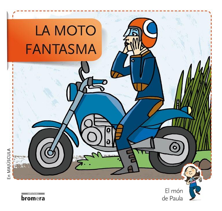 MOTO FANTASMA, LA | 9788490261538 | SOLER COBO, TERESA/VIU RODRÍGUEZ, MARIA/NADO SANJUÁN, VÍCTOR | Llibreria Online de Tremp