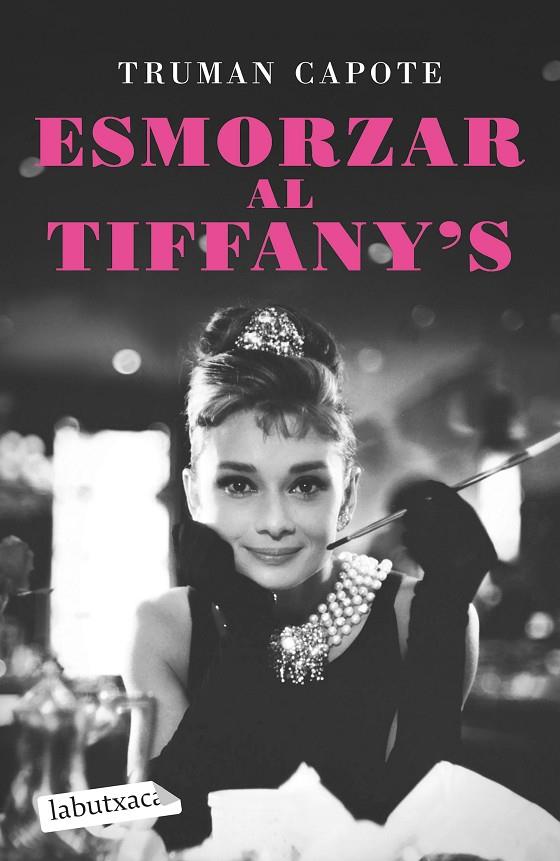 ESMORZAR AL TIFFANY'S | 9788418572586 | CAPOTE, TRUMAN | Llibreria Online de Tremp