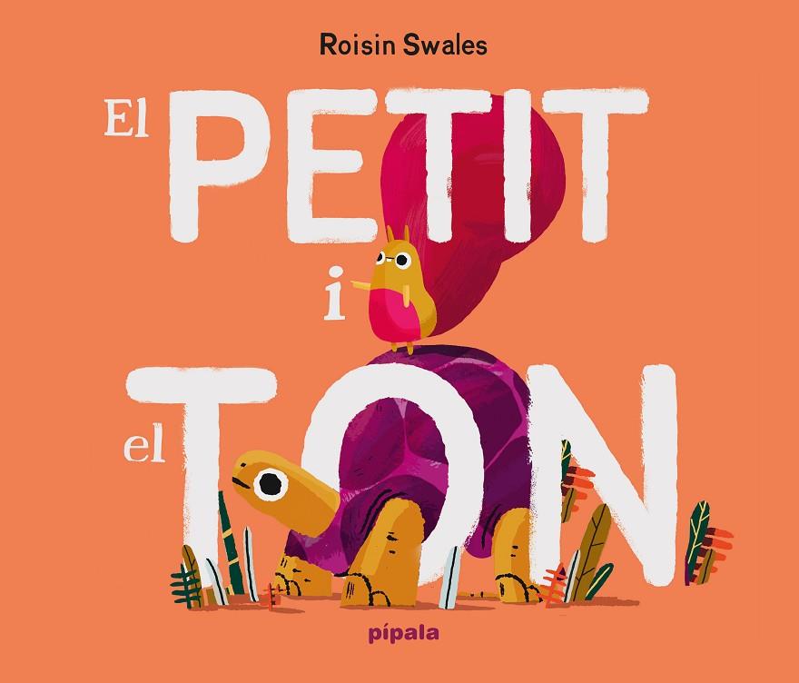 EL PETIT I EL TON | 9788419208699 | SWALES, ROISIN | Llibreria Online de Tremp