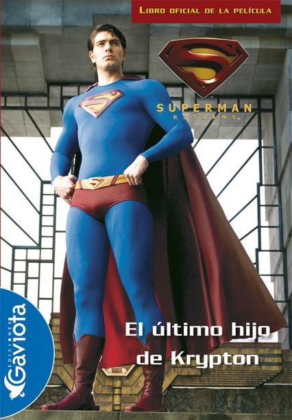 ULTIMO HIJO DE KRIPTON, EL : SUPERMAN RETURNS | 9788439207986 | SIEGEL, JERRY (1914-1996) | Llibreria Online de Tremp