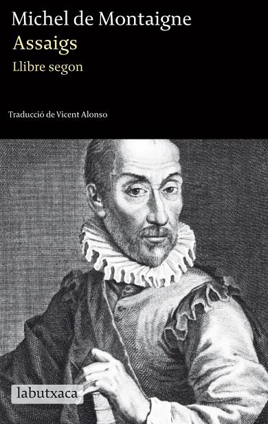 ASSAIGS. LLIBRE SEGON | 9788499304120 | DE MONTAIGNE, MICHEL | Llibreria Online de Tremp