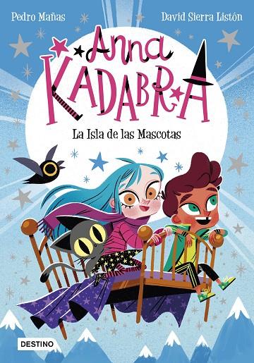 ANNA KADABRA 5. LA ISLA DE LAS MASCOTAS | 9788408237990 | MAÑAS, PEDRO/SIERRA LISTÓN, DAVID | Llibreria Online de Tremp