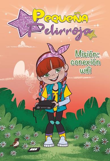 MISIÓN: CONEXIÓN WIFI (PEQUEÑA PELIRROJA 2) | 9788448855802 | PEQUEÑA PELIRROJA | Llibreria Online de Tremp