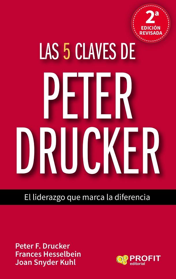 LAS 5 CLAVES DE PETER DRUCKER | 9788417209315 | F. DRUCKER, PETER/HESSELBEIN, FRANCES/SNYDER KUHL, JOAN/SOTELO MONTES, LLANINES | Llibreria Online de Tremp