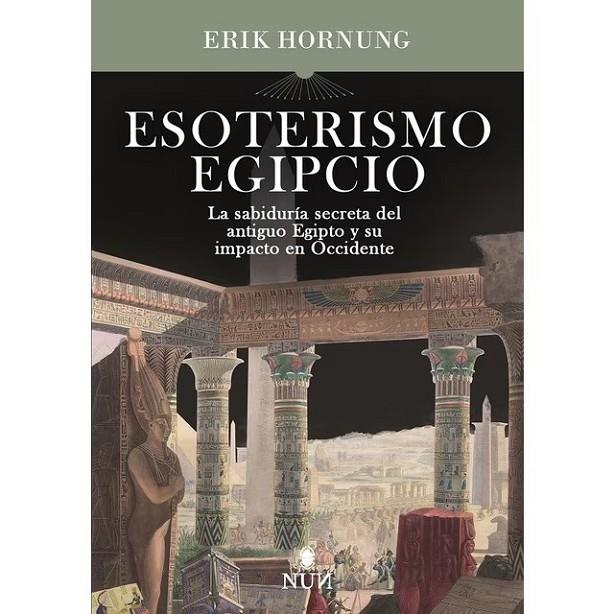 ESOTERISMO EGIPCIO | 9788410199873 | ERIK HORNUNG | Llibreria Online de Tremp