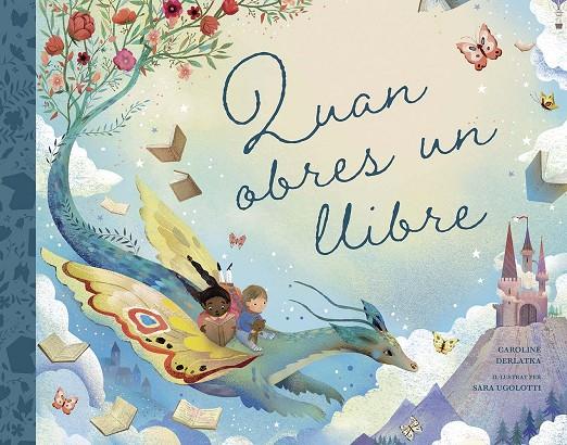 QUAN OBRES UN LLIBRE | 9788491457367 | DERLATKA, CAROLINE | Llibreria Online de Tremp