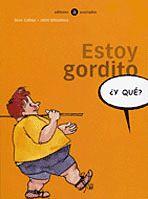 ESTOY GORDITO | 9788424660512 | CALLEJA, SEVE; MITXELENA, JOKIN | Llibreria Online de Tremp