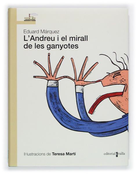 ANDREU I EL MIRALL DE LES GANYOTES, L' | 9788466109871 | MARQUEZ, EDUARD | Llibreria Online de Tremp