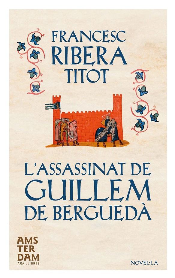 ASSASSINAT DE GUILLEM DE BERGUEDÀ, L' | 9788415645634 | RIBERA I TONEU, FRANCESC | Llibreria Online de Tremp